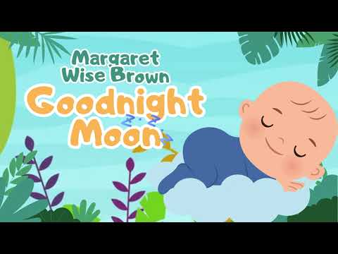 Goodnight Moon  - Bedtime stories for children with kids sleep music