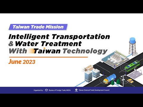 Intelligent Transportation & Water Treatment with Taiwan Technology 2023