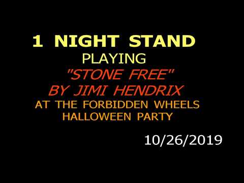 1 NIGHT STAND   STONE FREE   26OC19