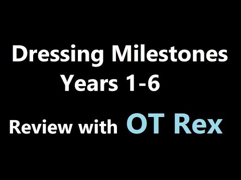 OT Rex - Dressing Milestones Years 1-6