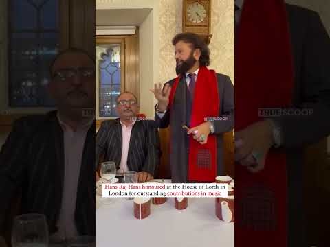 Legendary Punjabi Singer Hans Raj Hans Honoured at House of Lords in London  #HansRajHans #London