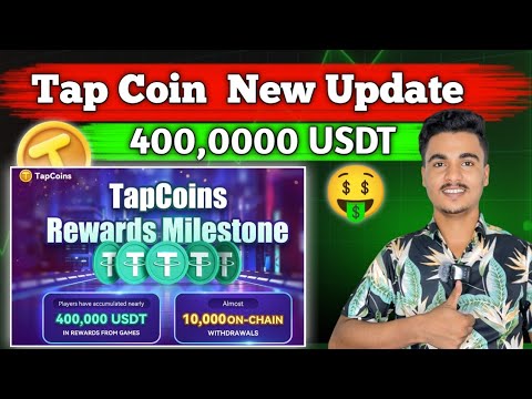 Tap Coins $400000 USDT😱🎁 || Tap Coins Airdrop Date Confirm 💵 || Tap coins New update