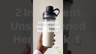 SUPER Easy 2 Ingredient Unsweetened Hemp Milk Recipe (Takes 5 Minutes to Make!) 🥛 #recipeshorts