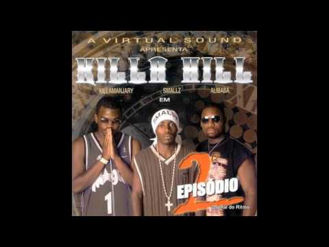 "2º Episódio" - Killa Hill - 11 - Dias de Desbunda.Feat.Ntombi Mts