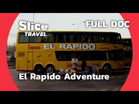 Epic Journey on El Rapido: Exploring South America's Longest Bus Route | SLICE TRAVEL | FULL DOC