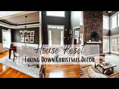 HOUSE RESET PART 2 | TAKING DOWN CHRISTMAS DECOR | CLEAN AND RESET