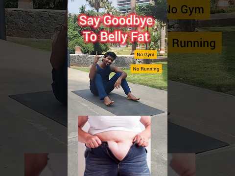 Say Goodbye To Belly Fat #shorts #ytshorts #fatloss #weightloss #bellyfat