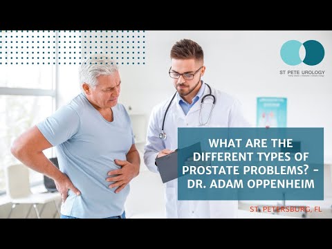 What kind of prostate problems are there - Dr. Adam Oppenheim