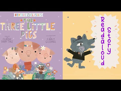 Book title: THE THREE LITTLE PIGS by Carly Gledhill | Bedtime Stories