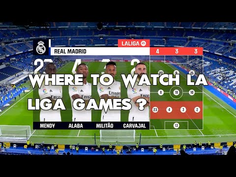 Where To Watch La Liga Games? ALL WAYS to DO IT!!