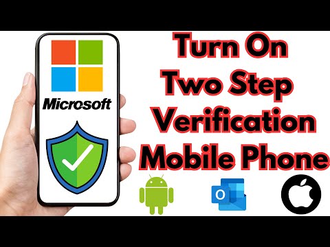 Turn on Two Step Verification Microsoft Account on Android/iPhone