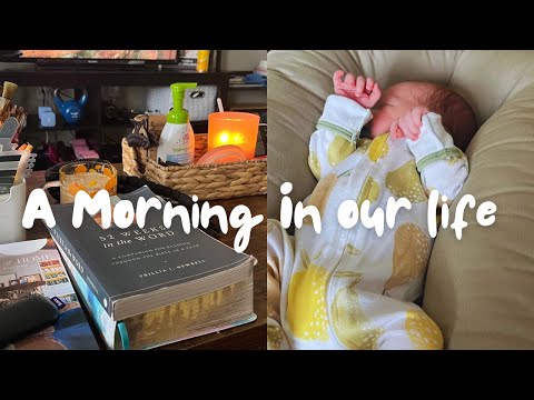 A Morning In Our Life | with a newborn