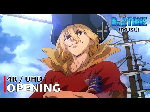 Dr. Stone: Ryusui - Opening 【Good Morning [New] World!】 4K / UHD Creditless | CC