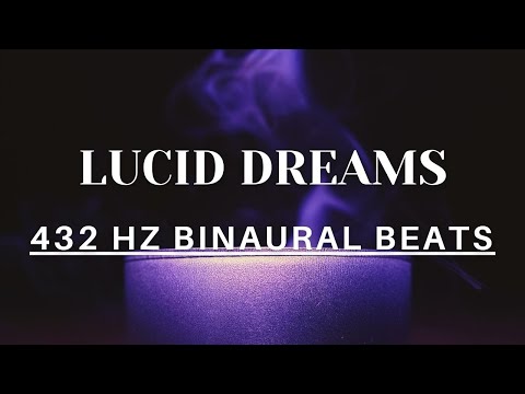 432HZ Binaural Beats - LUCID DREAMS - DEEP SLEEP & LUCID DREAMING FOR SUCCESS