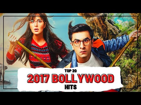 Top 20 2017 BOLLYWOOD HITS