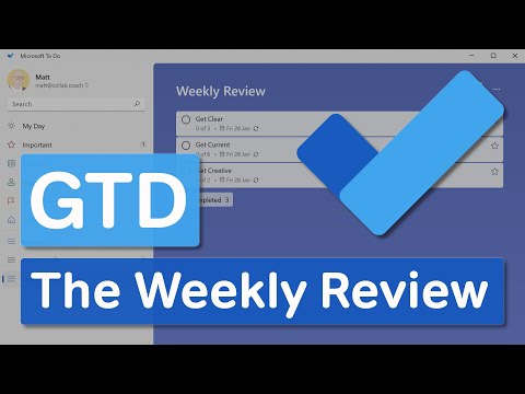 Microsoft To Do | Getting Things Done - Set up a Weekly Review