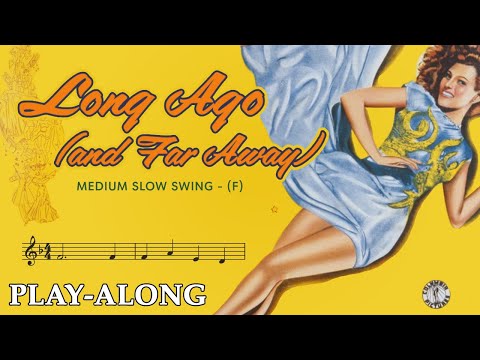 Long Ago (and Far Away) (F) - Medium Slow Swing || BACKING TRACK