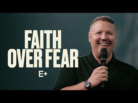 Faith Over Fear | Pastor Jabin Chavez