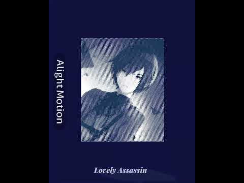 Lovely Assasin Edit Audio