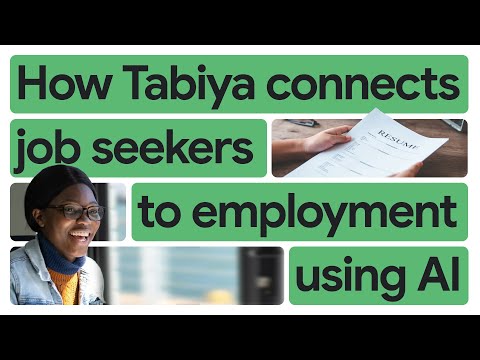 New Way Now: Tabiya empowers millions of job seekers with personalized skills and career guidance