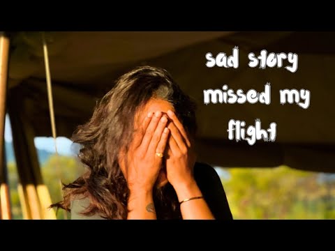 How I missed my flight ?? One bad day || Anupama Anandkumar