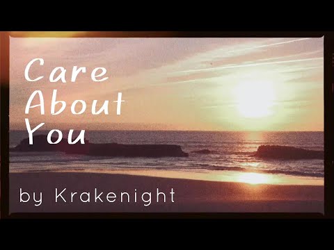 KRAKENIGHT - CARE ABOUT YOU | OFFICIAL LYRIC VIDEO