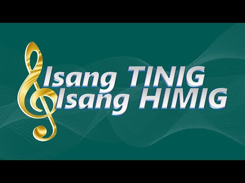 Isang Tinig, Isang Himig | December 29, 2024