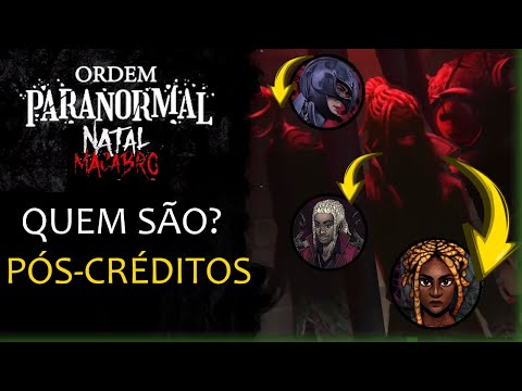 AS REFERÊNCIAS DO PÓS-CREDITO DE ORDEM PARANORMAL (NATAL MACABRO)