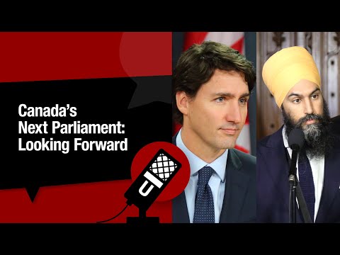 Canada's Next Parliament Looking Forward