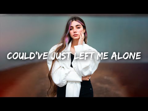 Alexa Cappelli - Could've Just Left Me Alone (Lyrics)