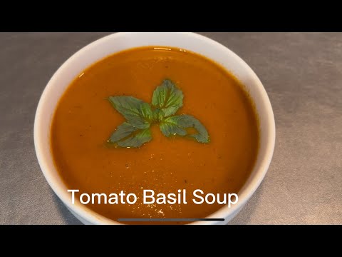 Healthy and Tasty Tomato Basil Soup Recipe