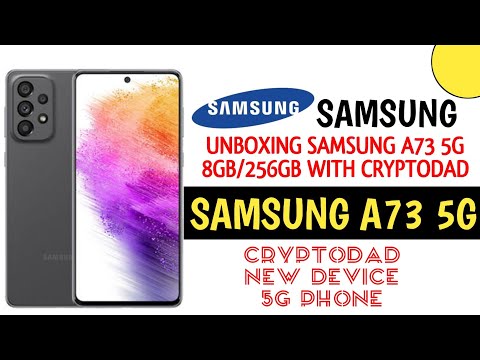 Samsung Galaxy A73 5g Unboxing || Cryptodad New Device Samsung A73 8gb/256gb