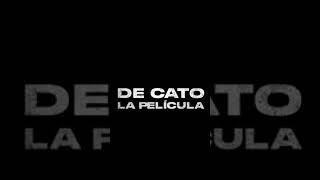 CATO /PELICULA DE Tiago PZK