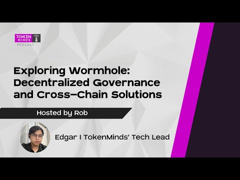 Exploring Wormhole: Decentralized Governance and Cross-Chain Solutions