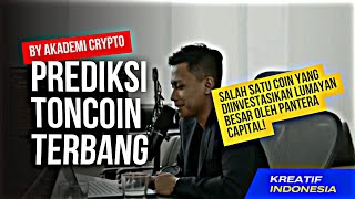 Prediksi Toncoin Terbang: Peluang Emas di Depan Mata! - Akademi Crypto | Kreatif Crypto