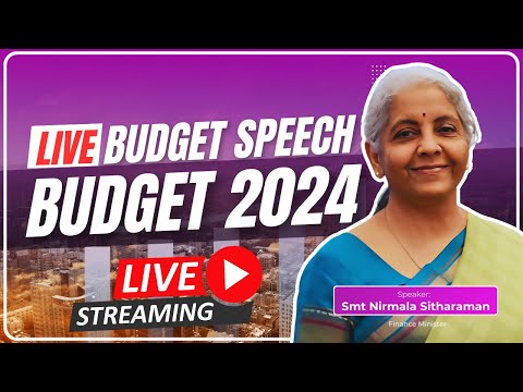 Union Budget 2024: Live from Parliament by Finance Minister Nirmala Sitharaman