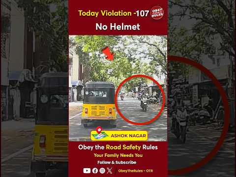 TODAY VIOLATION - 107 Protect your Ride with Helmet #otr #obeytherules #chennaitrafficpolice