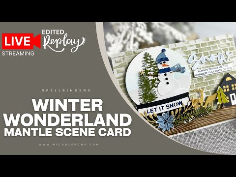 CREATE a WINTER WONDERLAND with This Snow Globe Mantle Scene Card (EDITED: Friday Live)