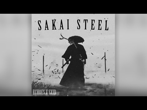 Echoes x SXID - SAKAI STEEL