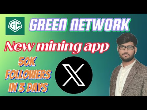 GREEN NETWORK || New mining app || Just launch 3 days back  || Must watch