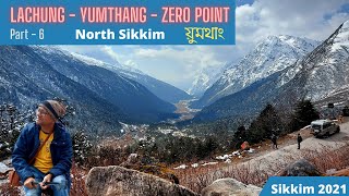 Yumthang Valley | Zero Point | Lachung | North Sikkim Tour | Snow at Zero Point | লাচুং | য়ুমথাং