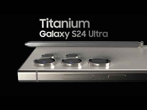 Galaxy S24 Ultra: Titanium Introduction | Samsung