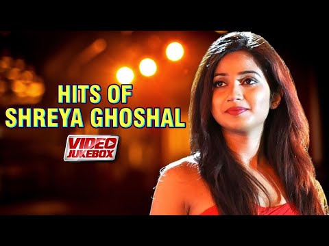 Best Songs of Shreya Ghoshal | Shreya Ghoshal Latest Bollywood Songs | Shreya