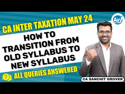 CA Inter Tax | Free Transition Batch | Old syllabus to New syllabus