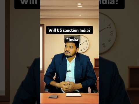 Geopolitics | Will US sanction India? #shorts #infotainment #education #internationalrelations