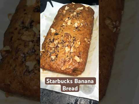 Starbucks Banana Nut Bread| Banana loaf#bananabread #alldayrecipes