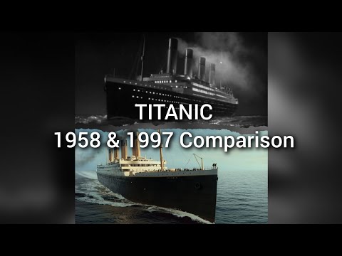 Titanic and A Night to Remember Comparison