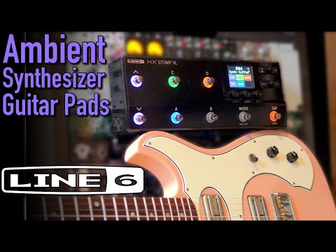 Creating Warm, Ambient Synth Pads on the Line 6 Helix