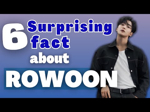 6 Surprising Facts About Rowoon