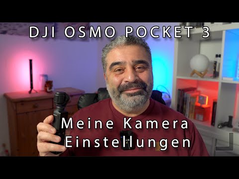 DJI Osmo Pocket 3 - Meine Kameraeinstellungen